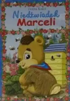 Niedźwiadek Marceli Książki > Dla dzieci > Literatura dziecięca