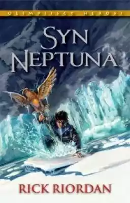 Syn Neptuna. Olimpijscy herosi. Tom 2 Książki > Literatura > Młodzieżowa