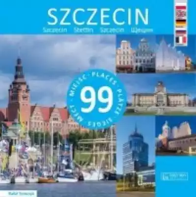 Szczecin 99 miejsc Podobne : Bizarny Szczecin - 524818