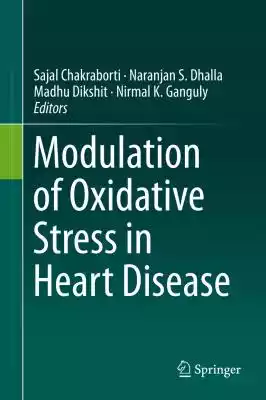 Modulation of Oxidative Stress in Heart  Podobne : Xceedez 4szt Heart Effect Okulary dyfrakcyjne, okulary przeciwsłoneczne 3d Heart, które mogą zamienić światło w kształt serca, okulary w kształcie ... - 2741656
