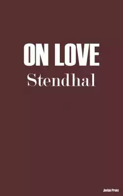 Of all of his books,  was Stendhal's favorite. Written at a critical time in his life when his own love had been rejected,  the book is a thinly disguised picture of the author's innermost feelings. Though it ranges over a wide variety of topics from courtly love to the emancipation of wom