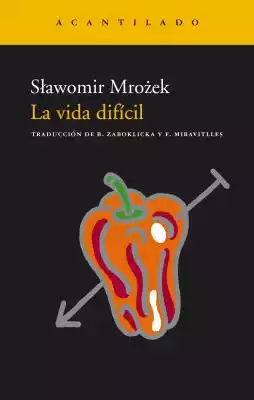 Seguida con gran devoción,  sobre todo en Polonia y Alemania,  pero también en Francia e Italia,  la obra de Sławomir Mrożek,  formada básicamente por narraciones y obras de teatro,  se caracteriza por una astuta ironía y la frecuentación genial del absurdo. Ahora,  con 