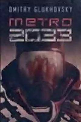 Metro 2033 Podobne : Metro 2033 - 535585