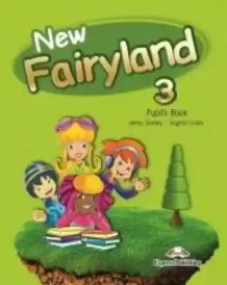 New Fairyland 3 PB Podobne : Fairyland 1 SB + Interactive eBook - 685792