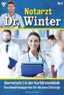 Notarzt Dr. Winter 4 – Arztroman Podobne : Tscherne Unfallchirurgie - 2434447