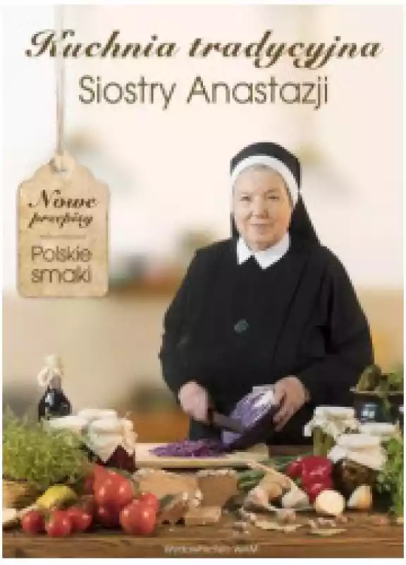 Kuchnia tradycyjna Siostry Anastazji WAM ceny i opinie