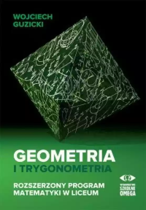 Geometria i trygonometria. Rozszerzony program matematyki w liceum  ceny i opinie