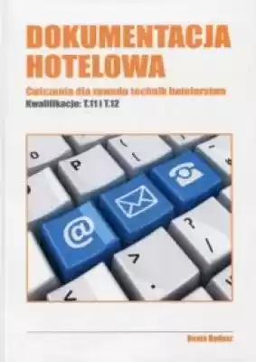 Dokumentacja hotelowa. Ćwiczenia dla zaw Podobne : Elektroniczna dokumentacja medyczna od 2021 – jak się przygotować do wdrożenia - 1101112