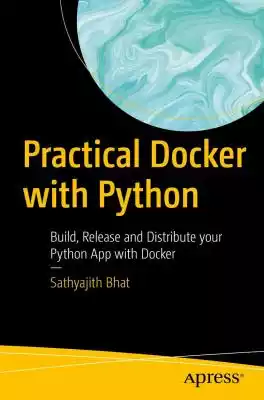 Learn the key differences between containers and virtual machines. Adopting a project based approach,  this book introduces you to a simple Python application to be developed and containerized with Docker. 
 
  
 

  After an introduction to Containers and Docker you'll be guided through D