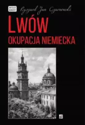 Lwów Okupacja niemiecka Podobne : Łódź pod okupacją - 700636