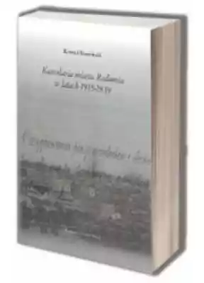Kancelaria miasta Radomia w latach 1915- Książki > Nauka i promocja wiedzy >