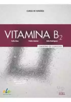 Vitamina B2. Ćwiczenia + wersja cyfrowa Podobne : Vitamina basico Ćwiczenia A1+A2 + wersja cyfrowa - 534152