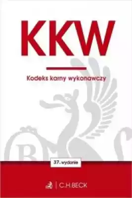 KKW. Kodeks karny wykonawczy Podobne : Polski proces karny - 517621