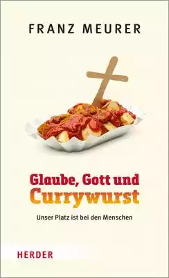 Glaube, Gott und Currywurst Podobne : Menschen. Typen. - 2531997