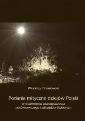 Podania mityczne dziejów Polski w oświet Reprinty > Reprinty książek