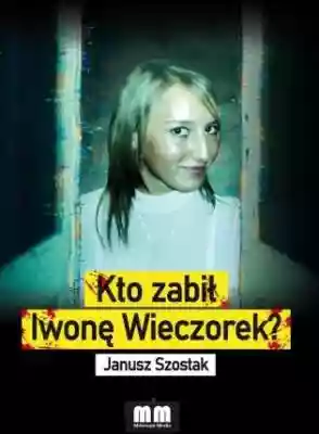 To druga książka Janusza Szostaka o najgłośniejszym zaginięciu w Polsce. Dziennikarz od lat...