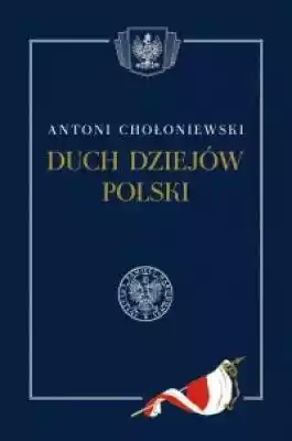 Duch dziejów Polski Podobne : Duch dziejów Polski - 716620