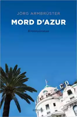 Mord d'Azur Podobne : Liebreiz, Mord und Kaktusstiche - 2538280