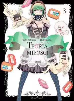 Teoria miłości #03 Keiya Mizuno Allegro/Kultura i rozrywka/Książki i Komiksy/Komiksy/Manga i komiks japoński