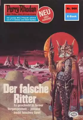 Perry Rhodan 969: Der falsche Ritter Księgarnia/E-booki/E-Beletrystyka