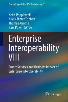 Enterprise Interoperability VIII Podobne : Proceedings of the 4th International Conference on the Industry 4.0 Model for Advanced Manufacturing - 2533878