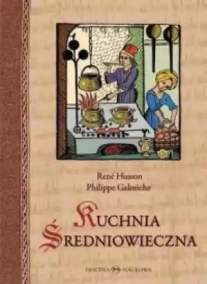 Kuchnia średniowieczna 125 przepisów Książki > Poradniki > Kuchnia