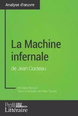 La Machine infernale de Jean Cocteau (An 